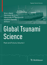 Global Tsunami Science: Past and Future, Volume I