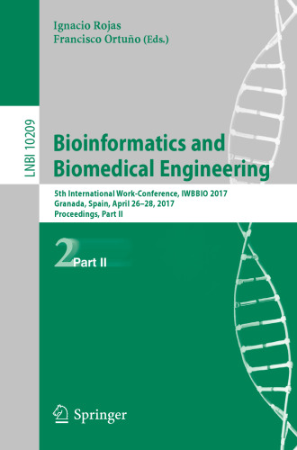 Bioinformatics and Biomedical Engineering: 5th International Work-Conference, IWBBIO 2017, Granada, Spain, April 26–28, 2017, Proceedings, Part II