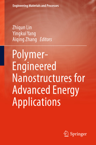 Polymer-Engineered Nanostructures for Advanced Energy Applications