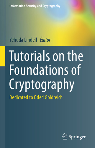 Tutorials on the Foundations of Cryptography: Dedicated to Oded Goldreich