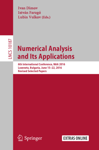 Numerical Analysis and Its Applications: 6th International Conference, NAA 2016, Lozenetz, Bulgaria, June 15-22, 2016, Revised Selected Papers