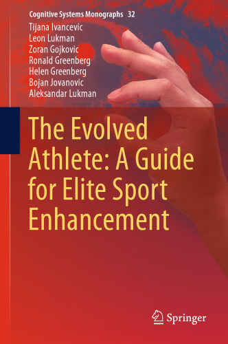 The Evolved Athlete: A Guide for Elite Sport Enhancement