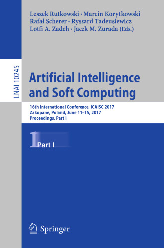 Artificial Intelligence and Soft Computing: 16th International Conference, ICAISC 2017, Zakopane, Poland, June 11-15, 2017, Proceedings, Part I