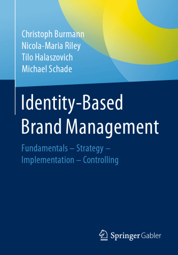  Identity-Based Brand Management: Fundamentals—Strategy—Implementation—Controlling