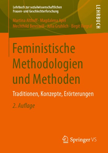 Feministische Methodologien und Methoden: Traditionen, Konzepte, Erörterungen