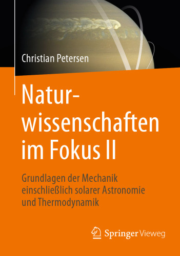 Naturwissenschaften im Fokus II: Grundlagen der Mechanik einschließlich solarer Astronomie und Thermodynamik