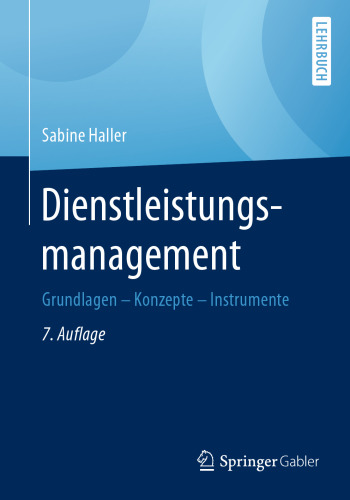 Dienstleistungsmanagement: Grundlagen – Konzepte – Instrumente