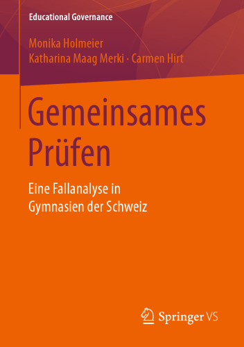 Gemeinsames Prüfen: Eine Fallanalyse in Gymnasien der Schweiz