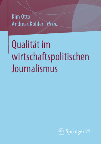 Qualität im wirtschaftspolitischen Journalismus