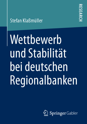 Wettbewerb und Stabilität bei deutschen Regionalbanken