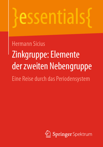 Zinkgruppe: Elemente der zweiten Nebengruppe: Eine Reise durch das Periodensystem