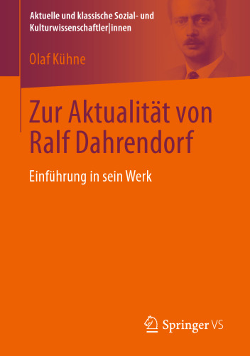 Zur Aktualität von Ralf Dahrendorf: Einführung in sein Werk