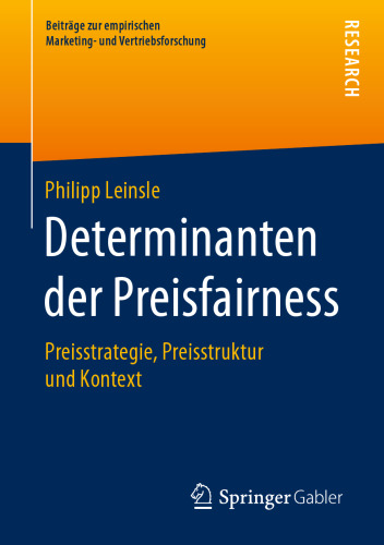 Determinanten der Preisfairness: Preisstrategie, Preisstruktur und Kontext