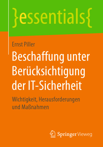 Beschaffung unter Berücksichtigung der IT-Sicherheit: Wichtigkeit, Herausforderungen und Maßnahmen