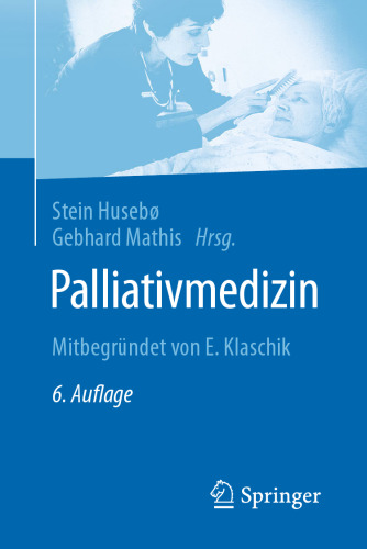 Palliativmedizin: Mitbegründet von E. Klaschik