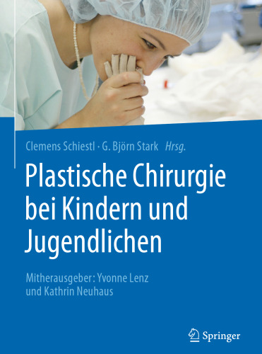 Plastische Chirurgie bei Kindern und Jugendlichen