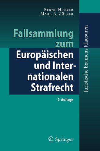 Fallsammlung zum Europäischen und Internationalen Strafrecht