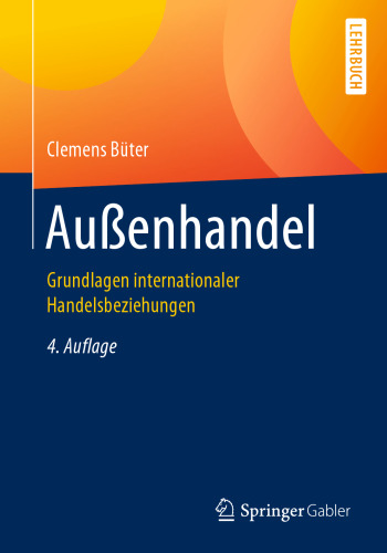 Außenhandel: Grundlagen internationaler Handelsbeziehungen