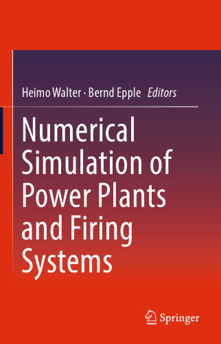 Numerical Simulation of Power Plants and Firing Systems