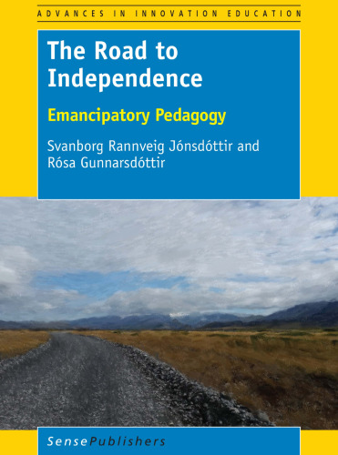 The Road to Independence: Emancipatory Pedagogy