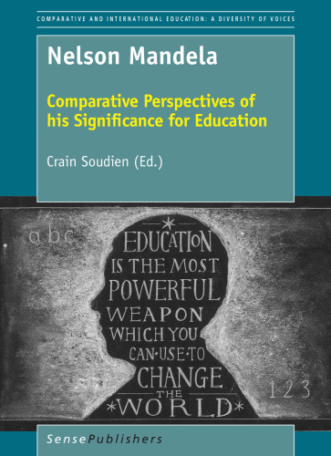 Nelson Mandela: Comparative Perspectives of his Significance for Education