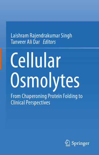 Cellular Osmolytes: From Chaperoning Protein Folding to Clinical Perspectives