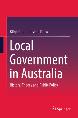 Local Government in Australia: History, Theory and Public Policy