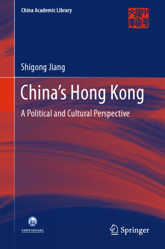 China’s Hong Kong: A Political and Cultural Perspective