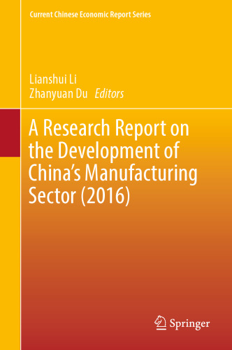 A Research Report on the Development of China’s Manufacturing Sector (2016)