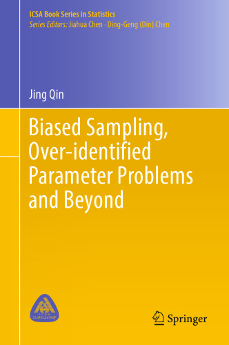 Biased Sampling, Over-identified Parameter Problems and Beyond