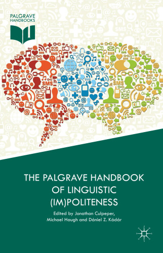 The Palgrave Handbook of Linguistic (Im)politeness