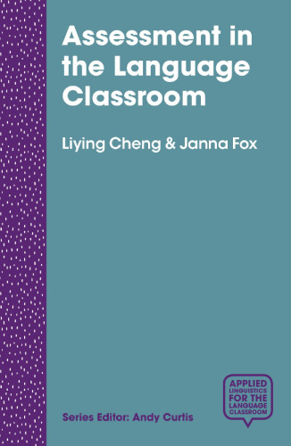 Assessment in the Language Classroom: Teachers Supporting Student Learning