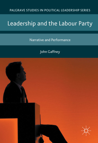 Leadership and the Labour Party: Narrative and Performance