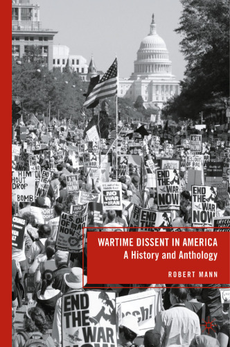 Wartime Dissent in America: A History and Anthology