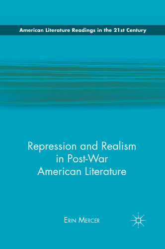 Repression and Realism in Post-War American Literature