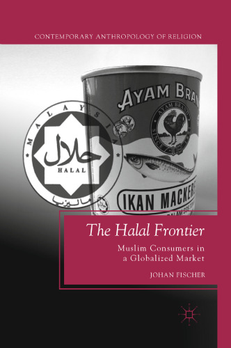 The Halal Frontier: Muslim Consumers in a Globalized Market