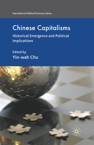 Chinese Capitalisms: Historical Emergence and Political Implications