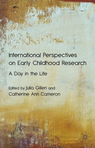 International Perspectives on Early Childhood Research: A Day in the Life