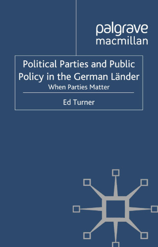 Political Parties and Public Policy in the German Länder: When Parties Matter