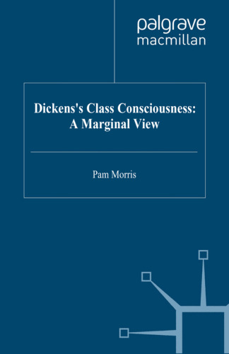 Dickens’s Class Consciousness: A Marginal View