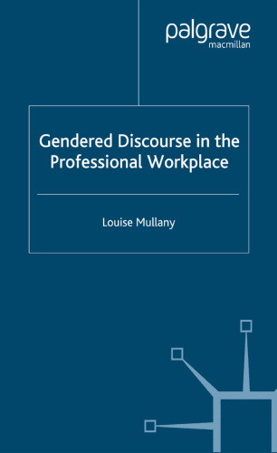 Gendered Discourse in the Professional Workplace