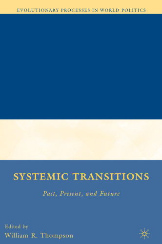 Systemic Transitions: Past, Present, and Future