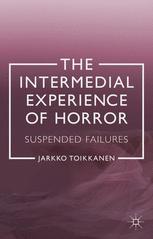 The Intermedial Experience of Horror: Suspended Failures