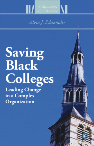 Saving Black Colleges: Leading Change in a Complex Organization