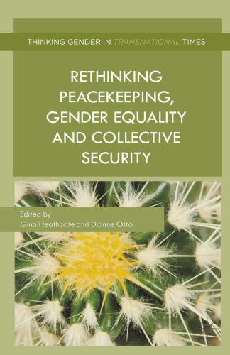 Rethinking Peacekeeping, Gender Equality and Collective Security