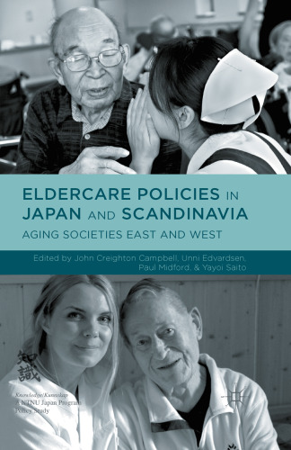 Eldercare Policies in Japan and Scandinavia: Aging Societies East and West