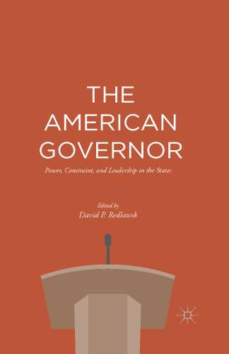 The American Governor: Power, Constraint, and Leadership in The States