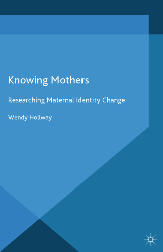 Knowing Mothers: Researching Maternal Identity Change