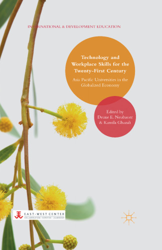 Technology and Workplace Skills for the Twenty-First Century: Asia Pacific Universities in the Globalized Economy