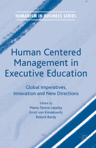 Human Centered Management in Executive Education: Global Imperatives, Innovation and New Directions